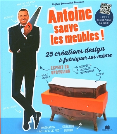 Antoine sauve les meubles ! : 25 créations design à fabriquer soi-même  | Laymond, Antoine