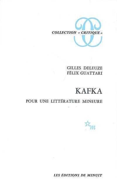Kafka, pour une littérature mineure  | Deleuze, Gilles