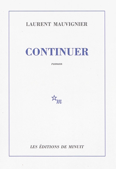 Continuer | Mauvignier, Laurent