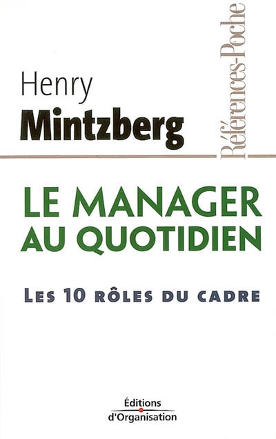 manager au quotidien (Le) | Mintzberg, Henry