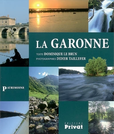 La Garonne  | Le Brun, Dominique