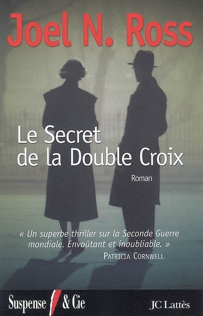 secret de la Double croix (Le) | Ross, Joel N.