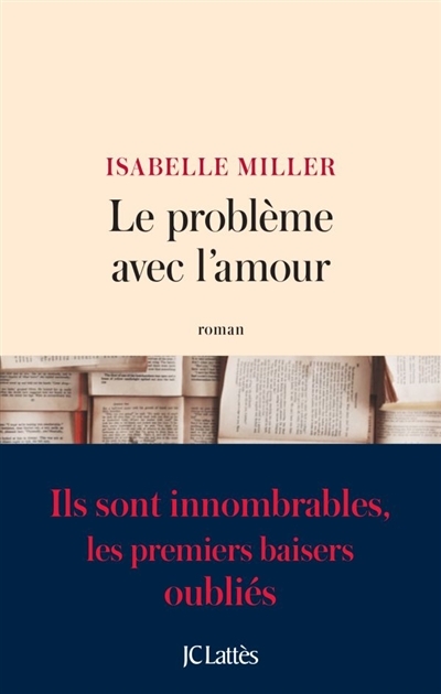 problème avec l'amour (Le) | Miller, Isabelle
