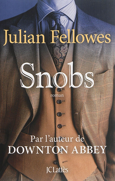 Snobs | Fellowes, Julian