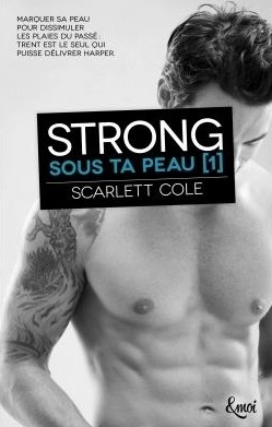 Sous ta peau - T.01 - Strong | Cole, Scarlett