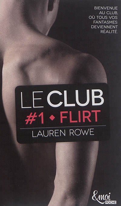 Le Club T.01 - Flirt | Rowe, Lauren