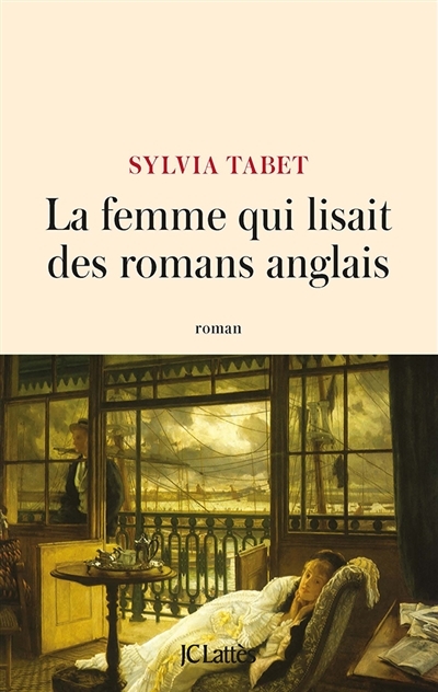 Femme qui lisait des romans anglais (La) | Tabet, Sylvia