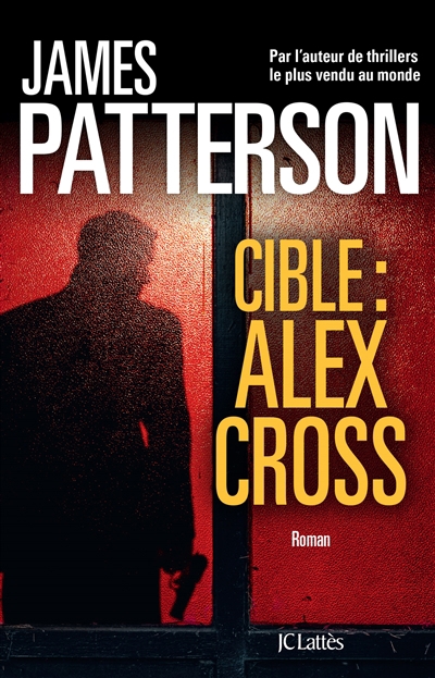 Cible : Alex Cross | Patterson, James