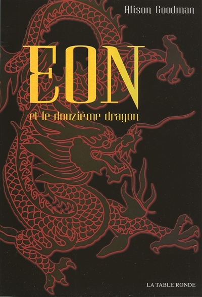 Eon et le douzième dragon | Goodman, Alison