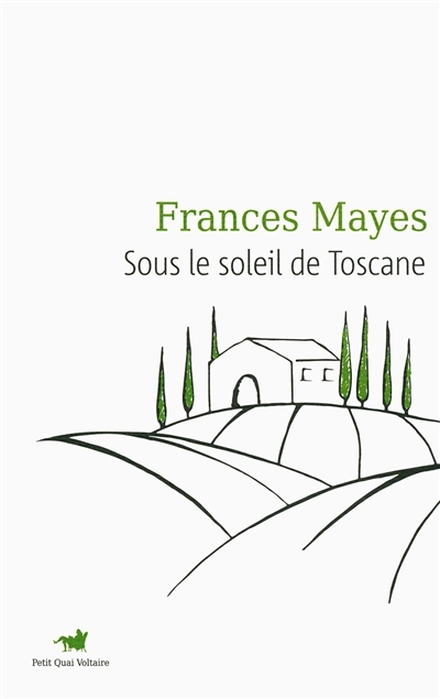 Sous le soleil de Toscane | Mayes, Frances