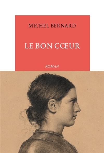 bon coeur (Le) | Bernard, Michel