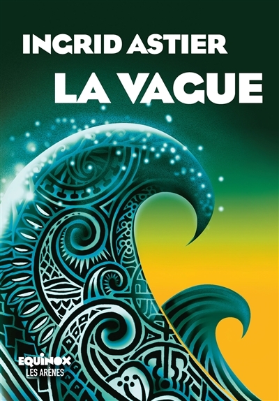 vague (La) | Astier, Ingrid