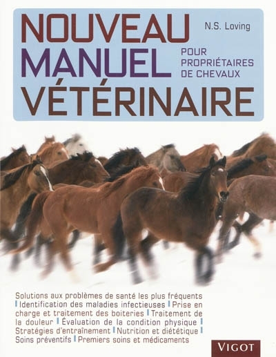 Nouveau manuel vétérinaire pour propriétaires de chevaux | Loving, Nancy S.