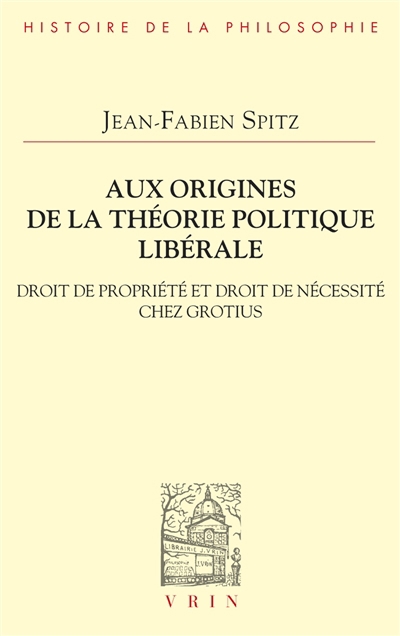 Aux origines de la théorie politique libérale | Spitz, Jean-Fabien