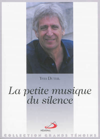 Petite Musique du Silence (La) | Duteil, Yves
