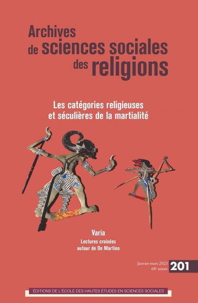 Archives de sciences sociales des religions, n°201. Les catégories religieuses et séculières de la martialité | 