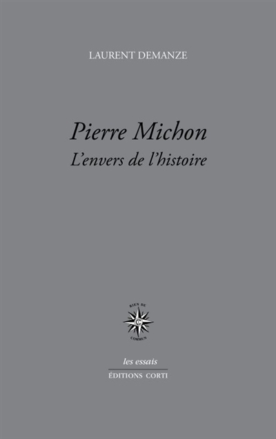Pierre Michon | Demanze, Laurent