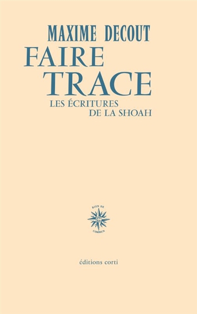 Faire trace | Decout, Maxime