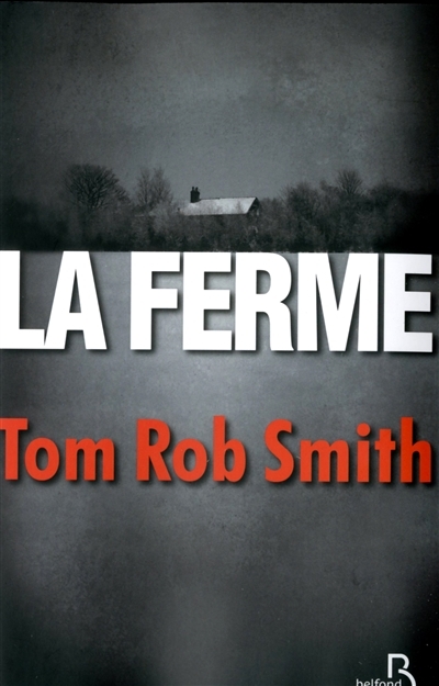 ferme (La) | Smith, Tom Rob
