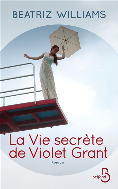 vie secrète de Violet Grant (La) | Williams, Beatriz