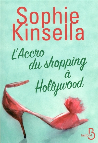 L'accro du shopping à Hollywood | Kinsella, Sophie