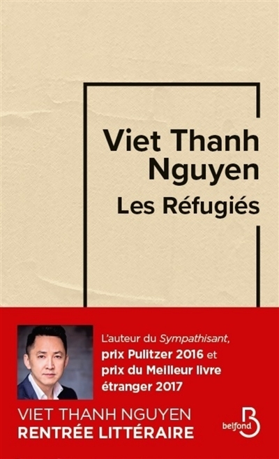 Les réfugiés | Nguyen, Viet Thanh