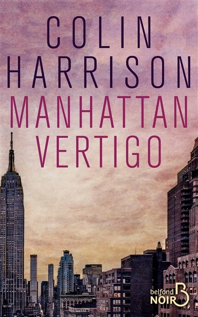 Manhattan vertigo | Harrison, Colin