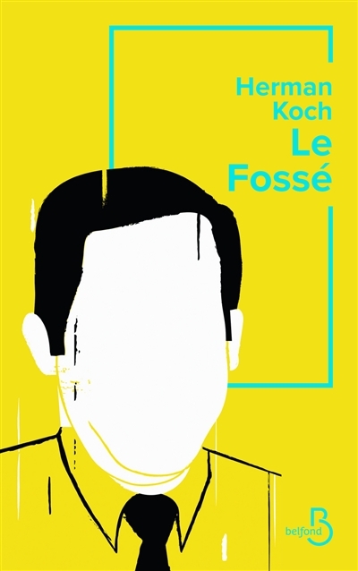 Fossé (Le) | Koch, Herman
