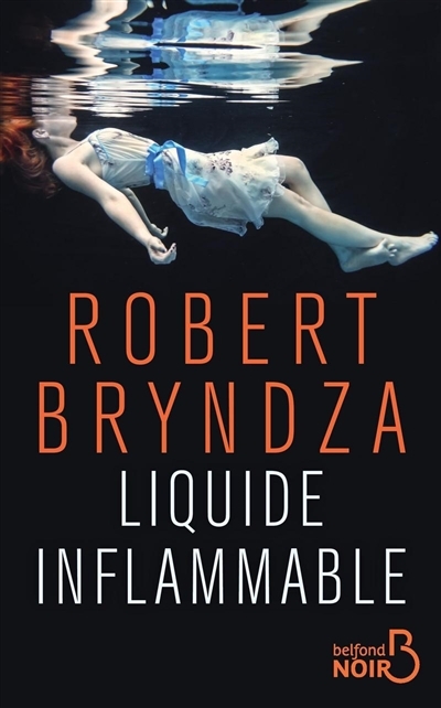 Liquide inflammable | Bryndza, Robert
