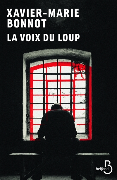 voix du loup (La) | Bonnot, Xavier-Marie