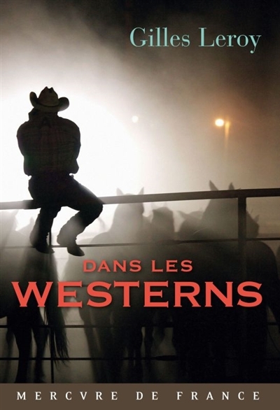 Dans les westerns | Leroy, Gilles