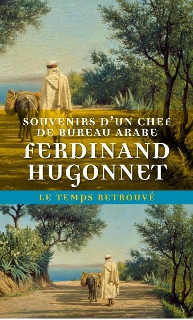 Souvenirs d'un chef de bureau arabe | Hugonnet, Ferdinand