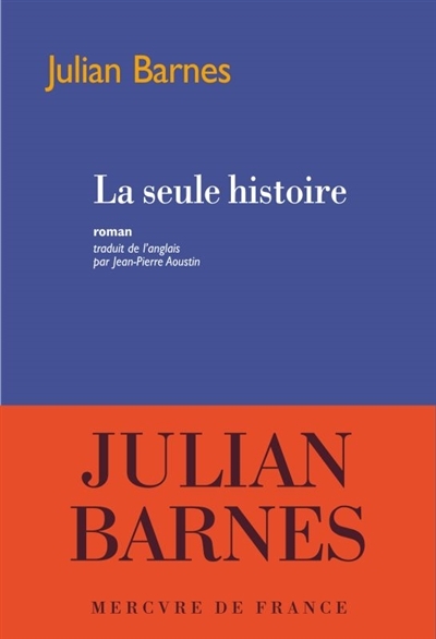 seule histoire (La) | Barnes, Julian