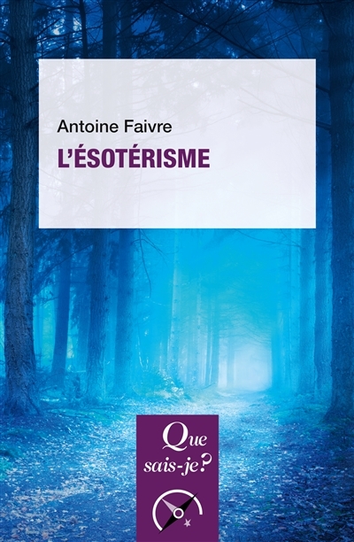 L'ésotérisme | Faivre, Antoine