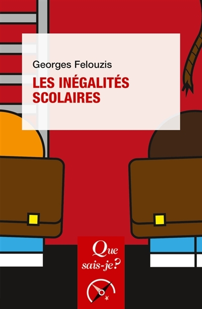 inégalités scolaires (Les) | Felouzis, Georges