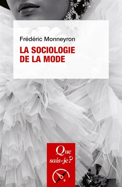 sociologie de la mode (La) | Monneyron, Frédéric