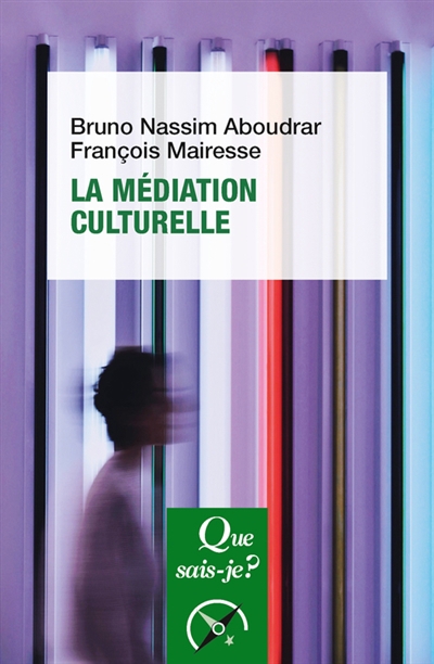 médiation culturelle (La) | Aboudrar, Bruno-Nassim