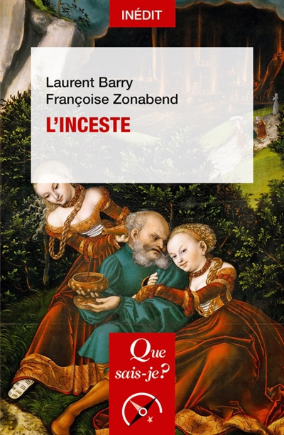 Que sais-je ? - L'inceste | Barry, Laurent (Auteur) | Zonabend, Françoise (Auteur)
