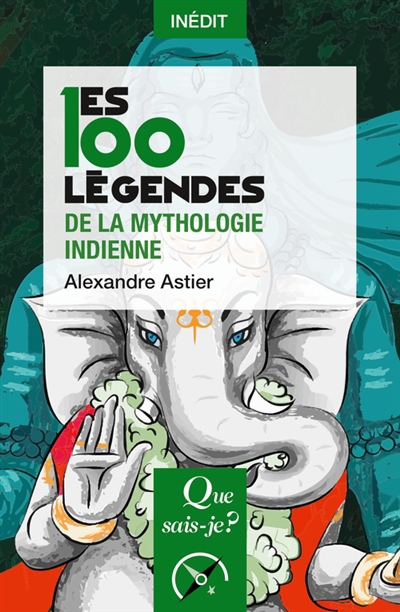 100 légendes de la mythologie indienne (Les) | Astier, Alexandre