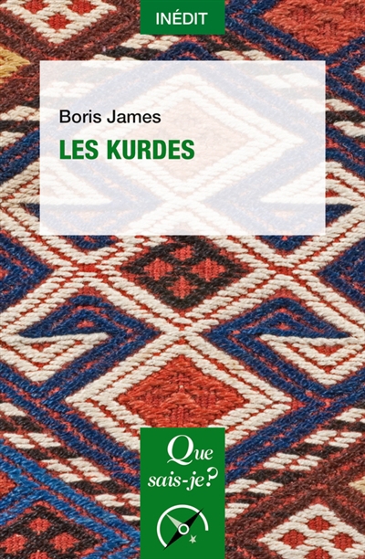 Que sais-je ? - Les Kurdes | James, Boris (Auteur)