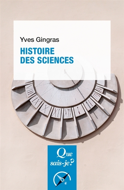 Histoire des sciences | Gingras, Yves (Auteur)