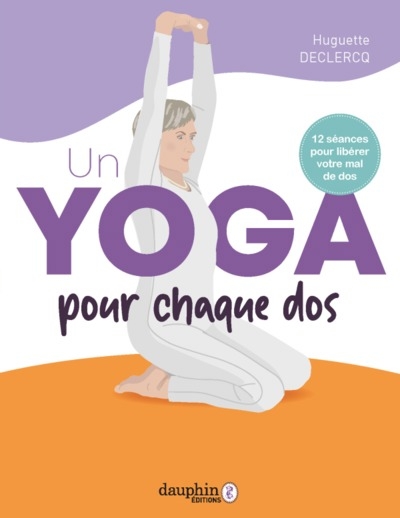 Un yoga pour chaque dos | Declercq, Huguette