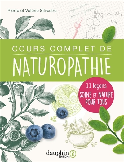 Cours complet de naturopathie | Silvestre, Pierre