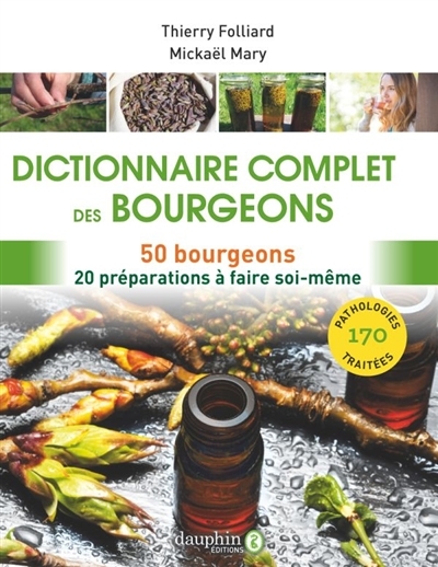 Dictionnaire complet des bourgeons | Folliard, Thierry