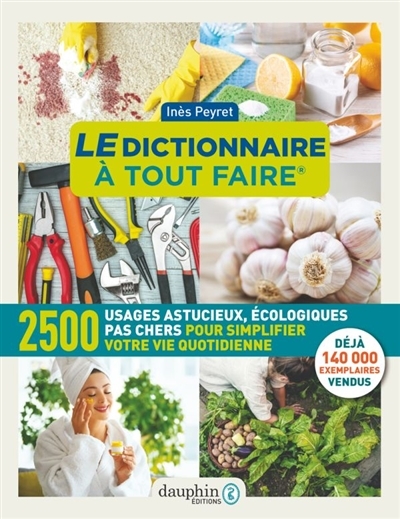 Dictionnaire à tout faire (Le) | Peyret, Inès