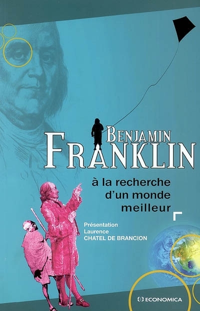 Benjamin Franklin | Chatel de Brancion, Laurence