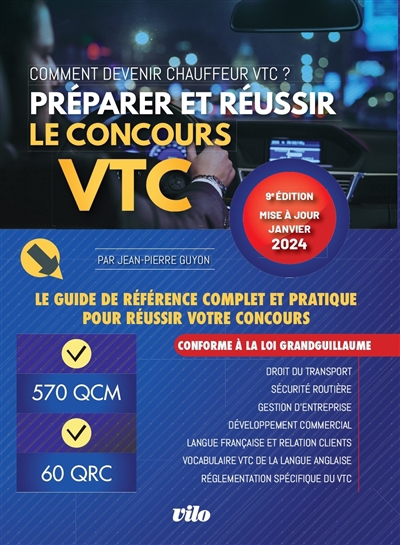Préparer et réussir le concours VTC : comment devenir chauffeur VTC ? : tout sur le métier de chauffeur VTC et l'obtention de la carte professionnelle | Guyon, Jean-Pierre (Auteur)