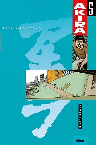 Akira T.05 - Désespoir | Otomo, Katsuhiro
