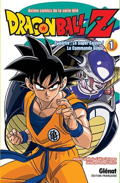 Dragon Ball Z : 2e partie, Le super Saïyen/Le commando Ginyu T.01 | Toriyama, Akira