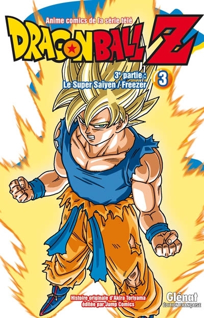 Dragon Ball Z : 3e partie, Le super Saïyen/Freezer T.03 | Toriyama, Akira